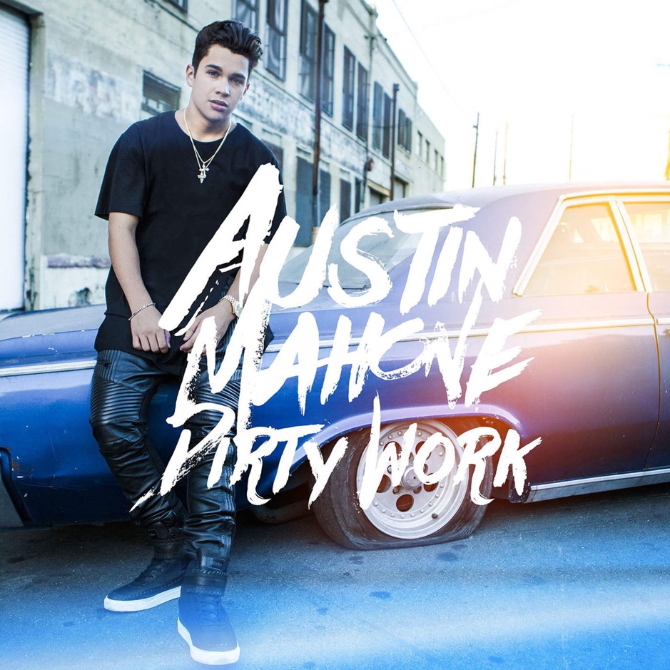 Austin Mahone - Dirty Work